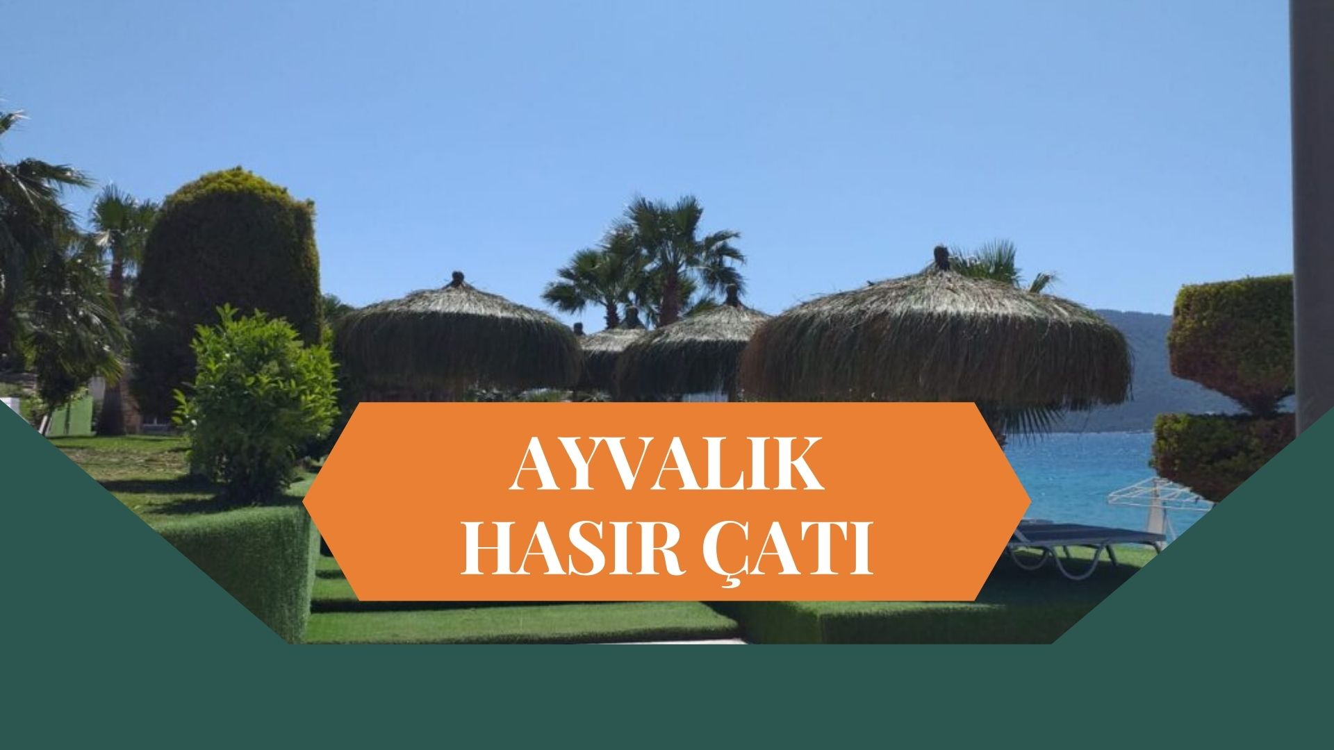 HASIR ÇATI AYVALIK, AYVALIK HASIR ÇATI, HASIR GÖLGELİK AYVALIK, AYVALIK HASIR GÖLGELİK, BAMBU ÇATI AYVALIK, AYVALIK BAMBU ÇATI, ÇARDAK ÜSTÜ HASIR AYVALIK, AYVALIK ÇARDAK ÜSTÜ HASIR