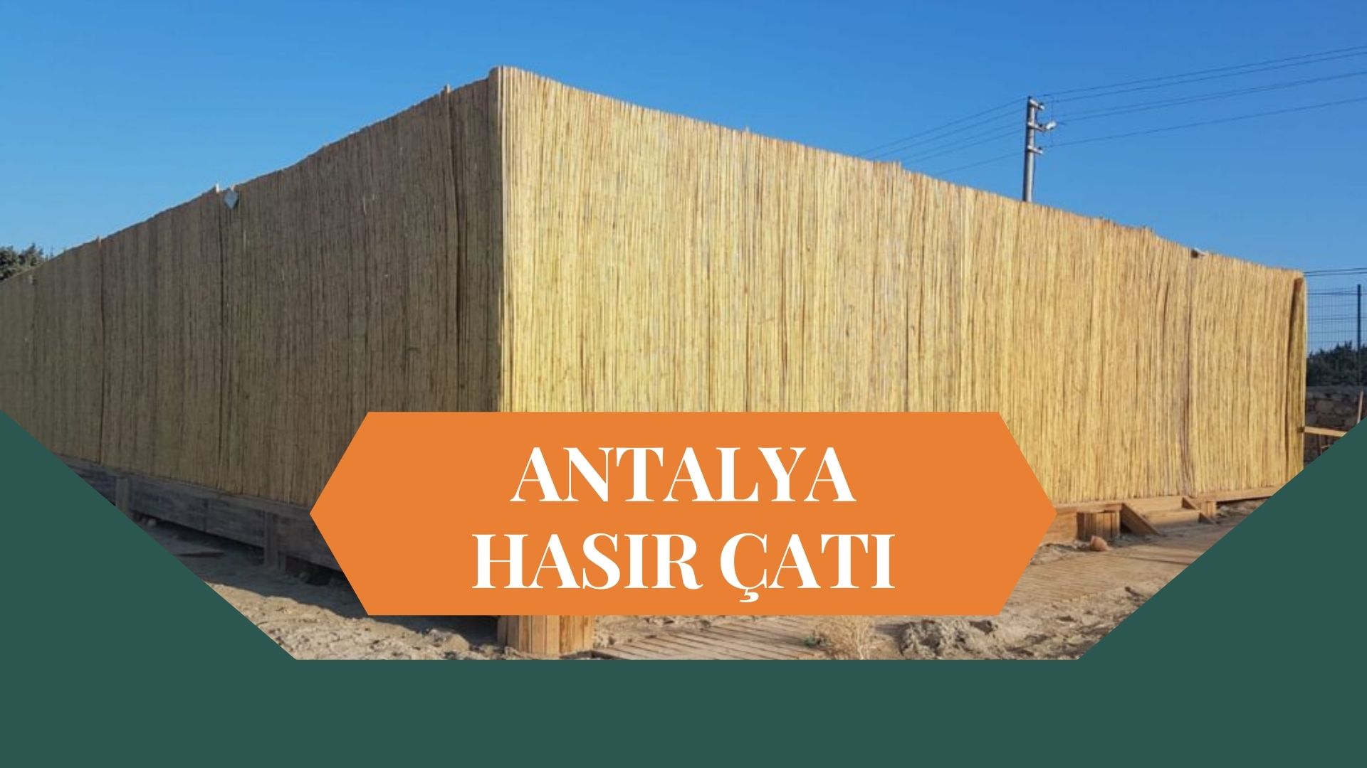 HASIR ÇATI ANTALYA, ANTALYA HASIR ÇATI, HASIR GÖLGELİK ANTALYA, ANTALYA HASIR GÖLGELİK, BAMBU ÇATI ANTALYA, ANTALYA BAMBU ÇATI, ÇARDAK ÜSTÜ HASIR ANTALYA, ANTALYA ÇARDAK ÜSTÜ HASIR